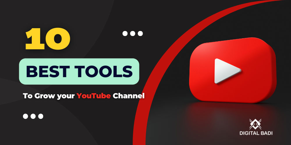 Best-tools-to-Grow-your-YouTube-Channel