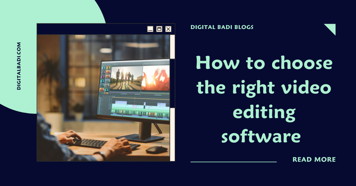 choose the right video editing software