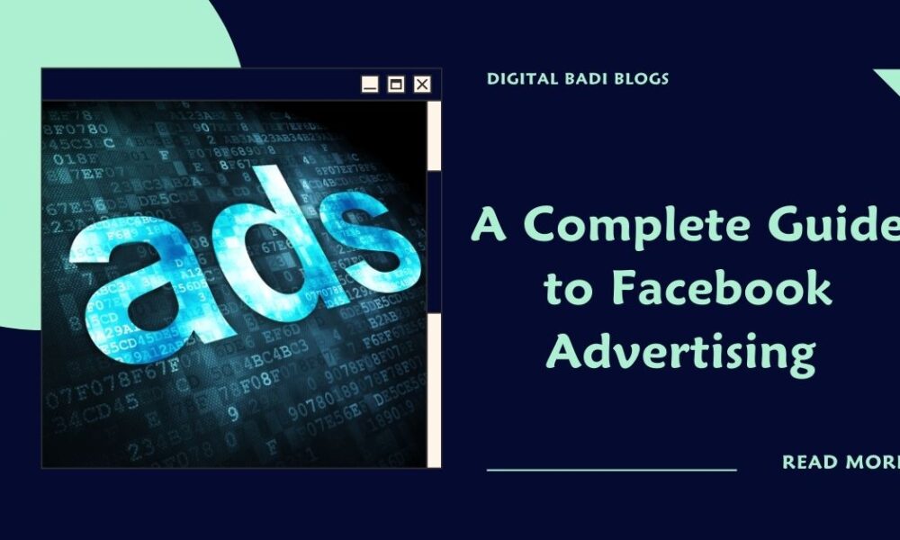 A Complete Guide to Facebook Advertising