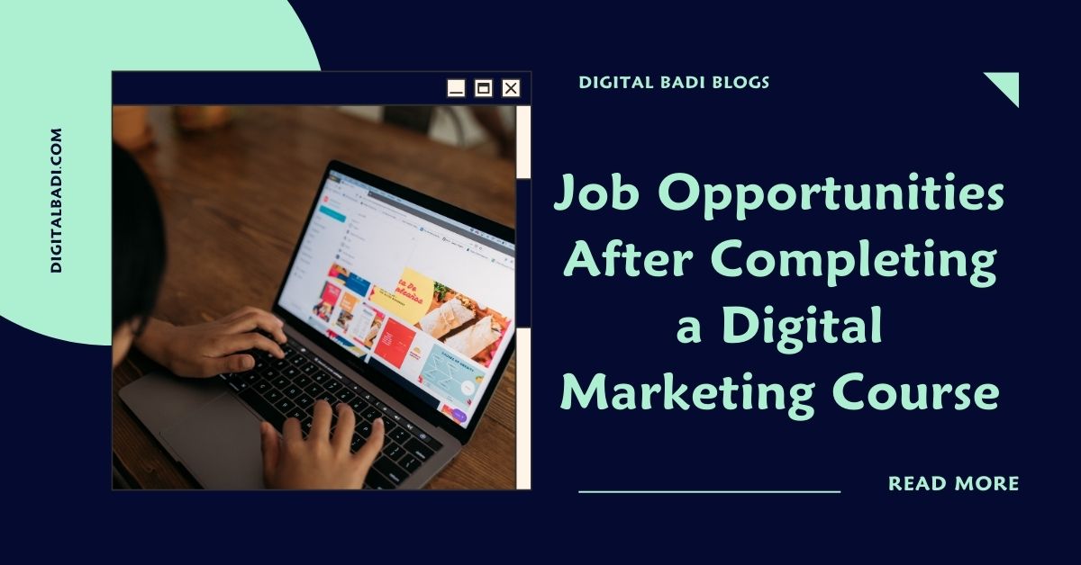 Job Opportunities After Completing a Digital Marketing Course