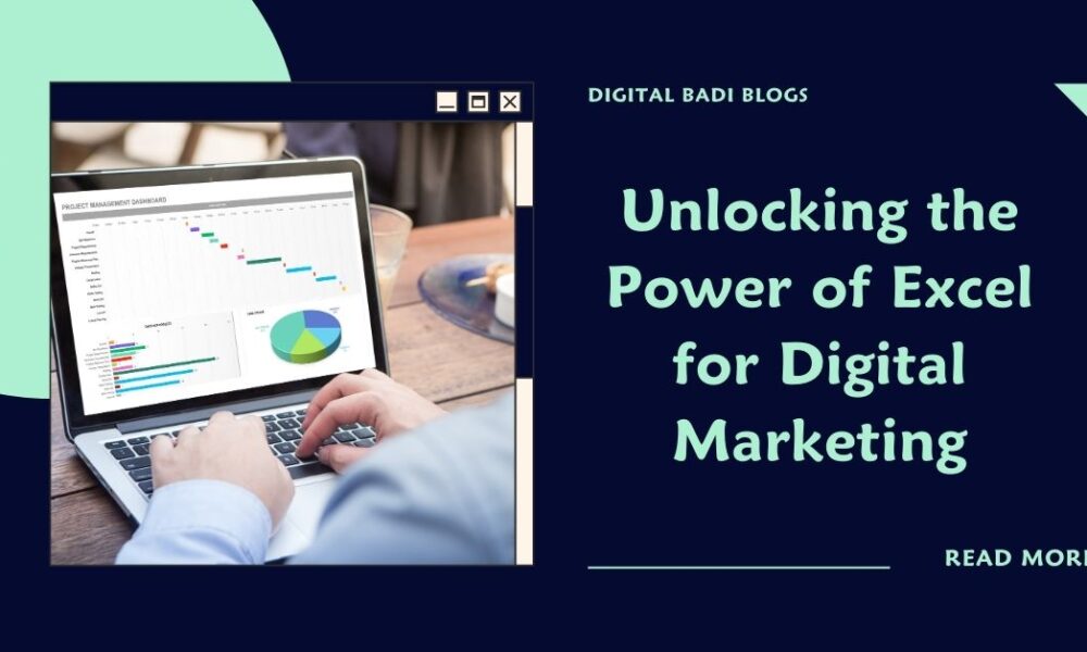 Unlocking the Power of Excel for Digital Marketing
