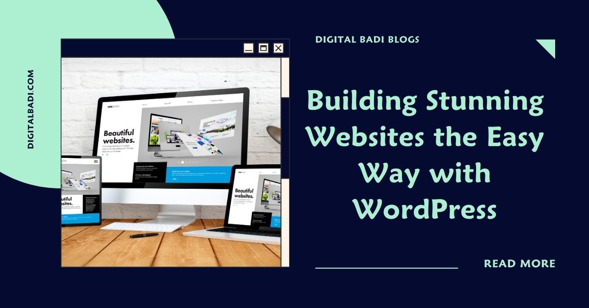 Building Stunning Websites the Easy Way with WordPress