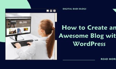 How to Create an Awesome Blog with WordPress