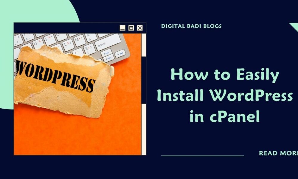 How to Easily Install WordPress in cPanel