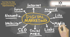 Your Step-by-Step Roadmap to Learning Digital Marketing